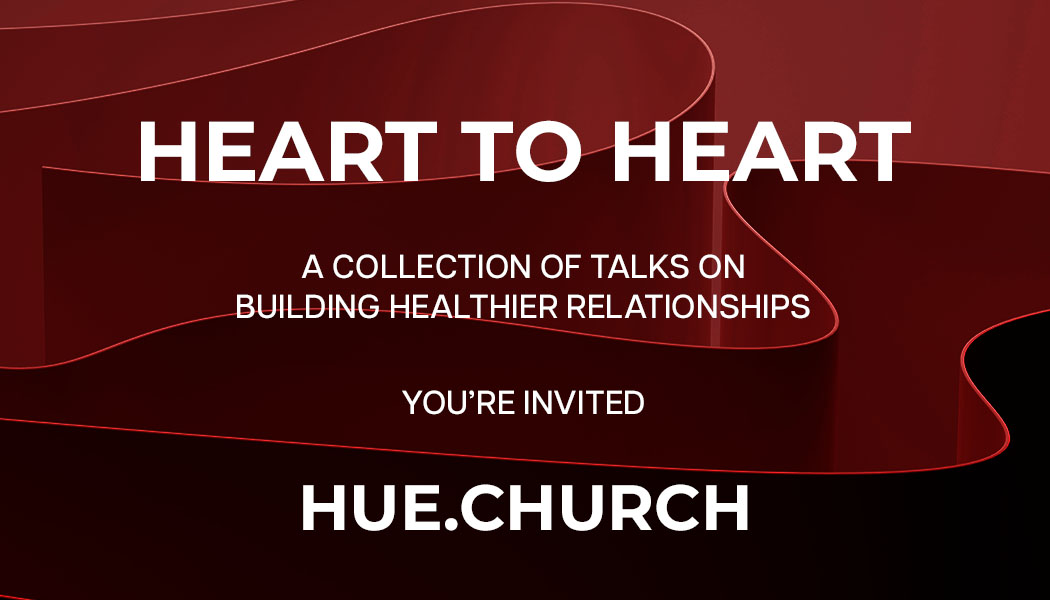 Heart To Heart sermon series