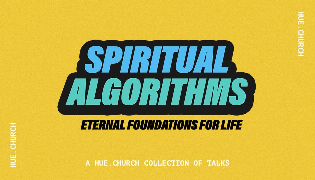 Spiritual Algorithms sermon series